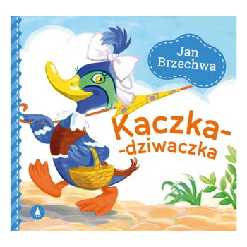 JAN BRZECHWA - KACZKA DZIWACZKA