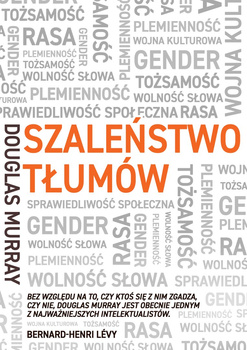 Szaleństwo tłumów. Gender, rasa, tożsamość wyd. 2