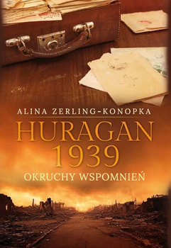 Huragan 1939. Okruchy wspomnień
