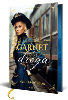 Droga. Garnet. Tom 1 (ilustrowane brzegi)