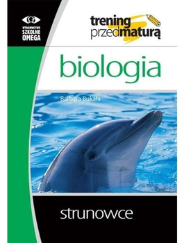Trening przed maturą Biologia Strunowce