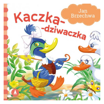 JAN BRZECHWA - KACZKA DZIWACZKA