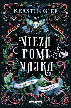 Czego nie widać w świetle. Niezapominajka. Tom 1