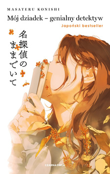 Mój dziadek - genialny detektyw