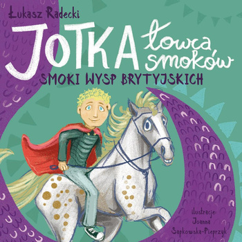 Jotka łowca smoków smoki wysp brytyjskich