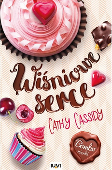 Wiśniowe serce. Bombonierki. Tom 1