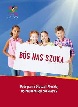 Religia Bóg nas szuka Podręcznik dla klasy V szkoły podstawowej