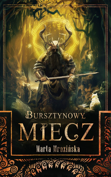 Bursztynowy miecz