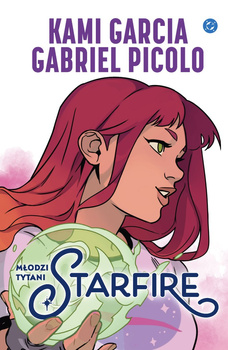 Młodzi Tytani. Starfire. DC Powieść graficzna 13+