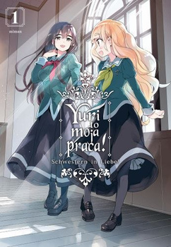 Yuri to moja praca! Tom 1