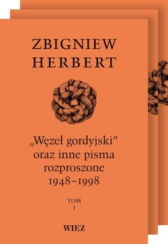 Pakiet „Węzeł gordyjski" oraz inne pisma rozproszone 1948-1998. Tom 1-3 wyd. 3