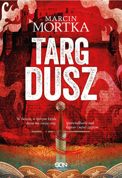 Targ dusz. Cykl Maltański