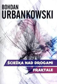 Fraktale ścieżka nad drogami