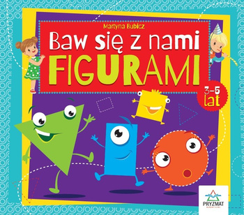 Baw się z nami figurami. 3-5 lat