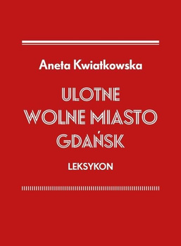 Ulotne Wolne Miasto Gdańsk. Leksykon