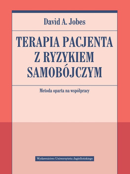 Terapia pacjenta z ryzykiem samobójczym. Metoda oparta na współpracy