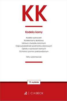 KK. Kodeks karny oraz ustawy towarzyszące wyd. 15