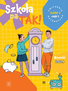 Szkoła na tak matematyka karty ćwiczeń klasa 2 część 2 szkoła podstawowa