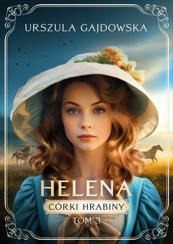 Helena. Córki hrabiny. Tom 3