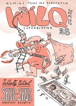 Wiały Wiel Skur-Skur. Wilq Superbohater. Tom 28