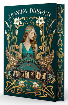 Wnuczka Fabergé. Kobiety Romanowów. Tom 1