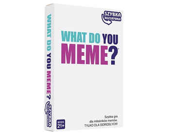 Gra What Do You Meme? szybka rozgrywka EPEE