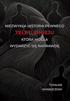 Historia pewnego teleturnieju, która mogła wydarzyć się naprawdę