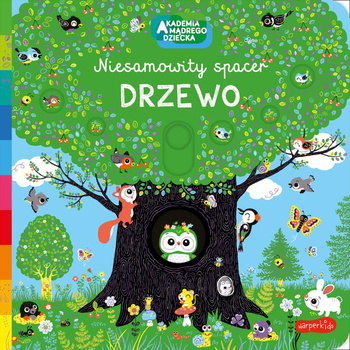 Drzewo. Akademia mądrego dziecka. Niesamowity spacer