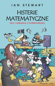 Histerie matematyczne. Gry i zabawy z matematyką