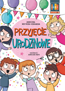 Sami czytamy (klasy 0-3) Przyjęcie urodzinowe