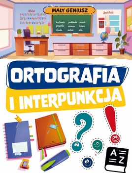 Mały geniusz. Ortografia i interpunkcja (wydanie 2)