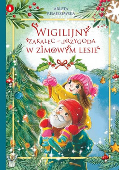 Wigilijny zakalec - przygoda w zimowym lesie