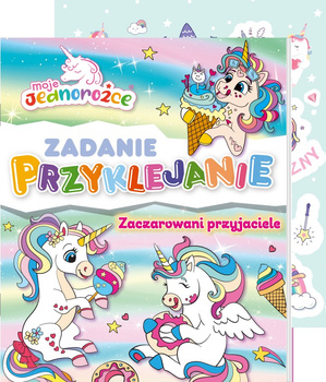 Zaczarowani przyjaciele. Moje Jednorożce. Zadanie Przyklejanie