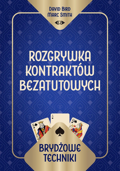 Brydżowe techniki. Rozgrywka kontraktów bezatutowych