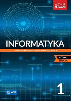 Nowa Informatyka Podręcznik liceum i technikum klasa 1 zakres podstawowy