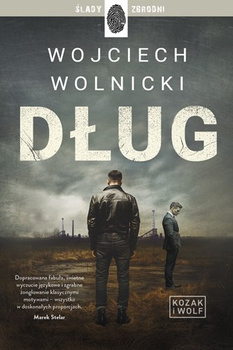 Dług. Kozak i Wolf. Tom 1