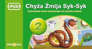 PUS Chyża żmija syk-syk część 2 Doskonalenie słuchu fonemowego oraz czytania i pisania