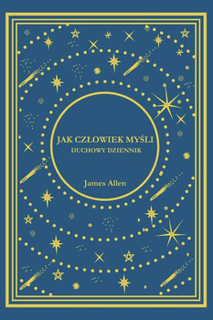 Jak Człowiek Myśli. Duchowy Dziennik