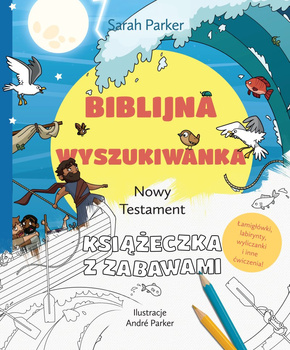 Biblijna wyszukiwanka. Nowy Testament. Książeczka z zabawami