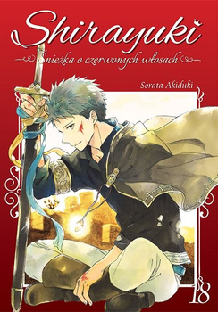 Shirayuki. Śnieżka o czerwonych włosach. Tom 18