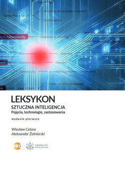 Leksykon.Sztuczna inteligencja. Pojęcia, technologie, zastosowania