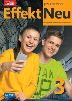 Nowa Język Niemiecki Effekt Neu Podręcznik liceum i technikum klasa 3 zakres podstawowy