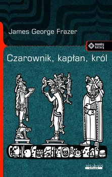 Czarownik, kapłan, król