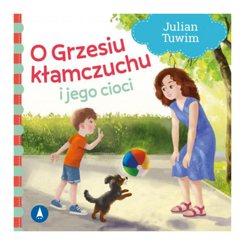 TW O GRZESIU KŁAMCZUCHU I JEGO CIOCI