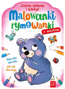 Malowanki rymowanki z misiem. Czytam sylabami i koloruję