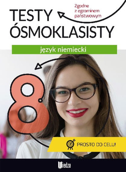 Testy ósmoklasisty. Język niemiecki