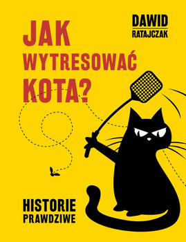 Jak wytresować kota historie prawdziwe