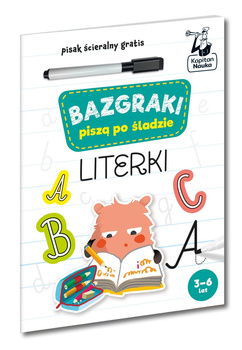 Literki. Bazgraki piszą po śladzie. Kapitan Nauka. Bazgraki