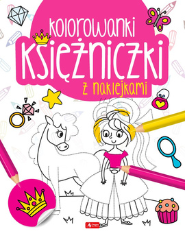 Księżniczki. Kolorowanka z naklejkami