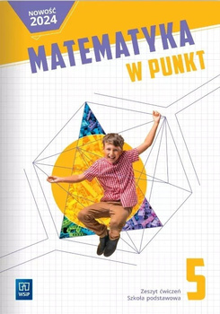 Matematyka w punkt zeszyt ćwiczeń klasa 5 szkoła podstawowa